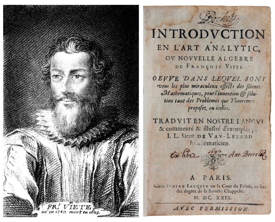 Left: portrait of François Viète (1540–1603). Right: a page from Introduction to the Analytic Art (1591)